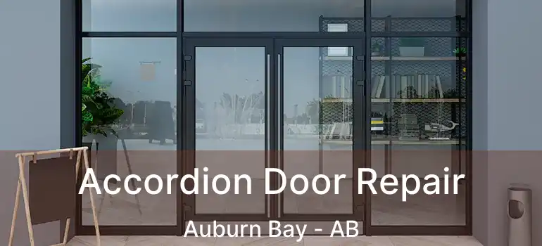  Accordion Door Repair Auburn Bay - AB
