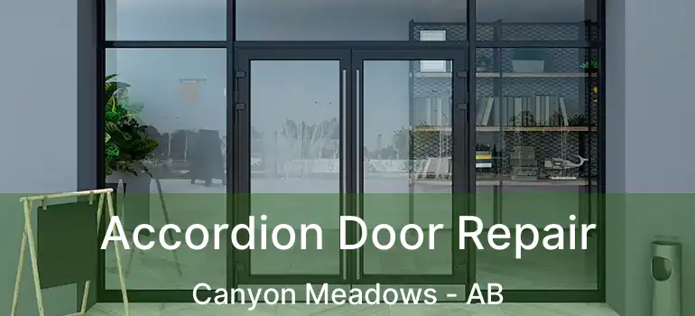  Accordion Door Repair Canyon Meadows - AB