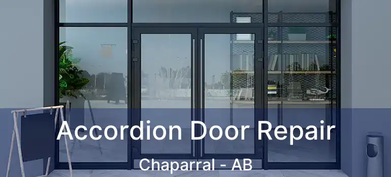  Accordion Door Repair Chaparral - AB