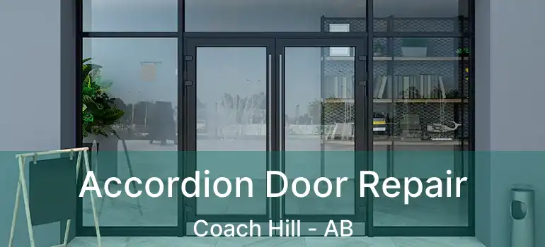  Accordion Door Repair Coach Hill - AB