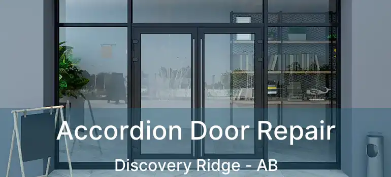  Accordion Door Repair Discovery Ridge - AB