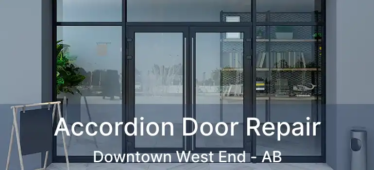  Accordion Door Repair Downtown West End - AB