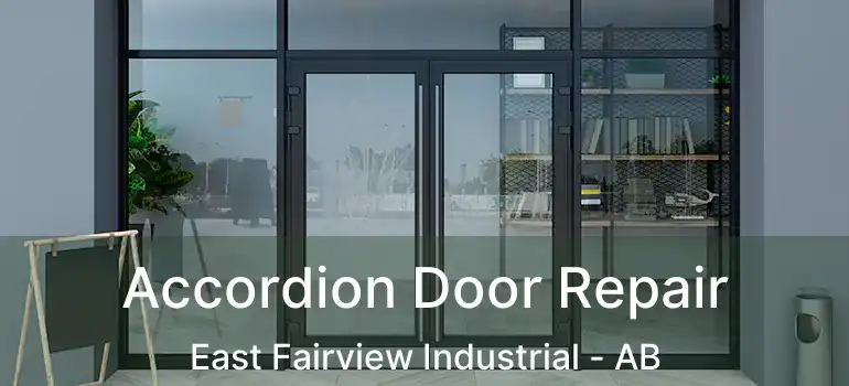  Accordion Door Repair East Fairview Industrial - AB