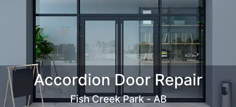  Accordion Door Repair Fish Creek Park - AB