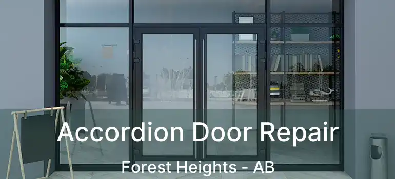  Accordion Door Repair Forest Heights - AB