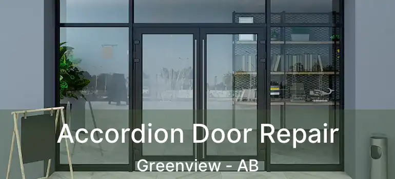  Accordion Door Repair Greenview - AB