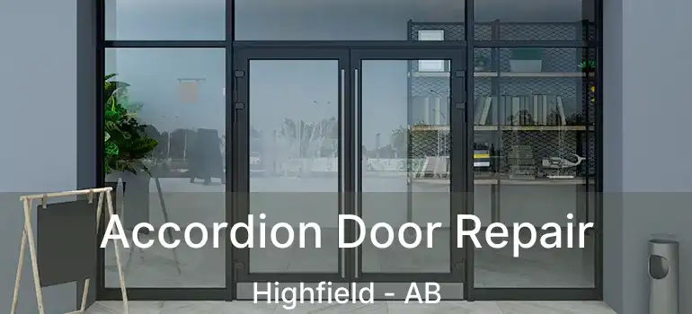  Accordion Door Repair Highfield - AB