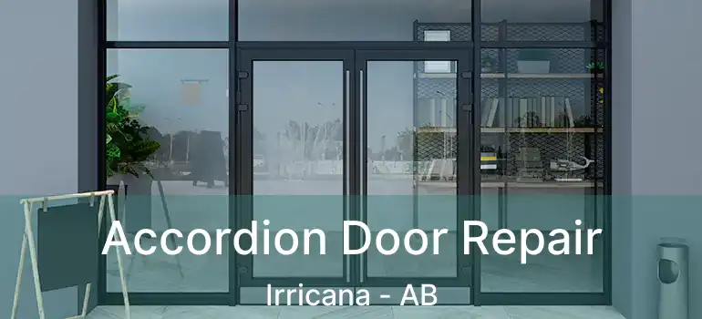  Accordion Door Repair Irricana - AB