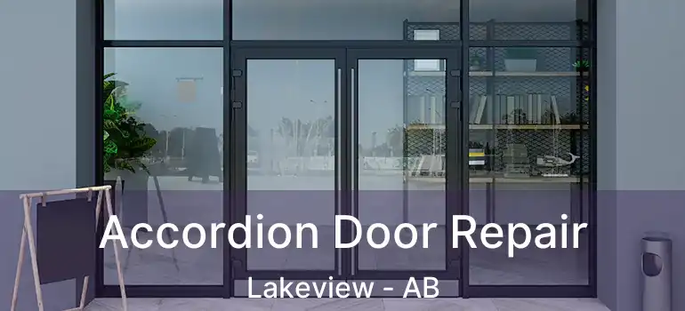  Accordion Door Repair Lakeview - AB