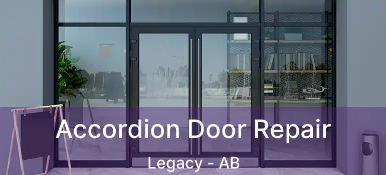  Accordion Door Repair Legacy - AB