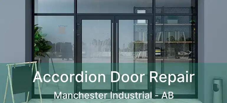  Accordion Door Repair Manchester Industrial - AB