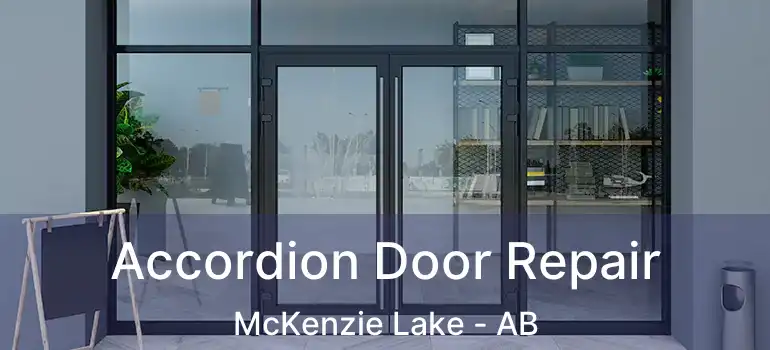  Accordion Door Repair McKenzie Lake - AB