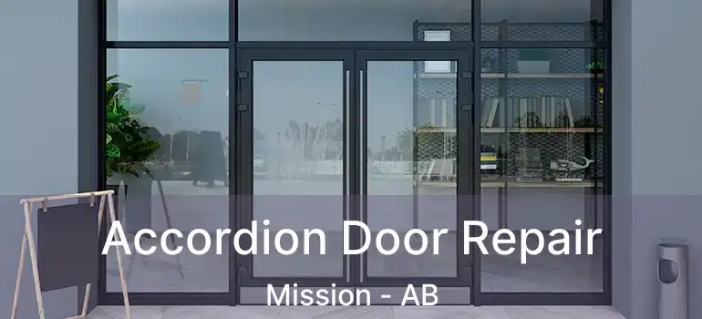  Accordion Door Repair Mission - AB
