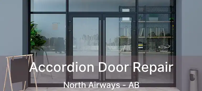  Accordion Door Repair North Airways - AB