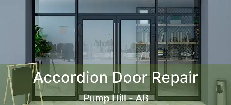  Accordion Door Repair Pump Hill - AB