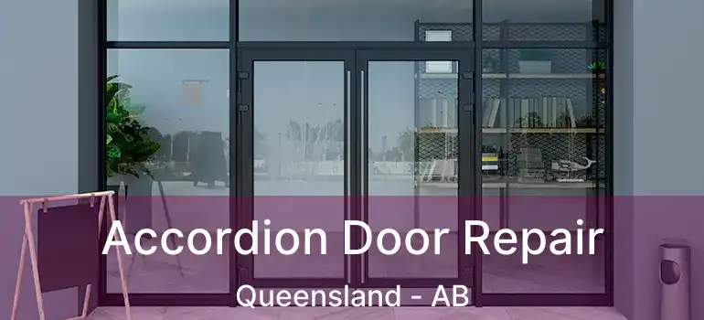  Accordion Door Repair Queensland - AB