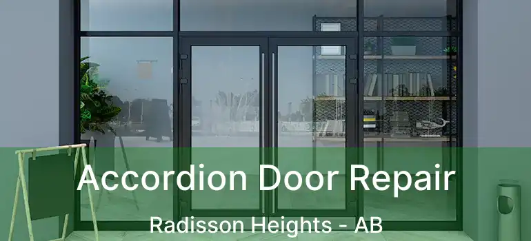  Accordion Door Repair Radisson Heights - AB