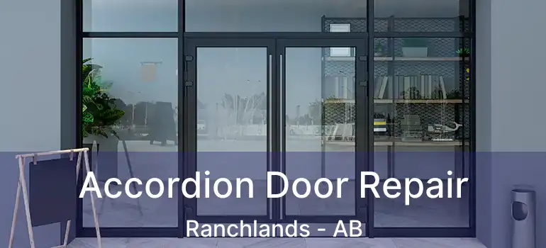  Accordion Door Repair Ranchlands - AB