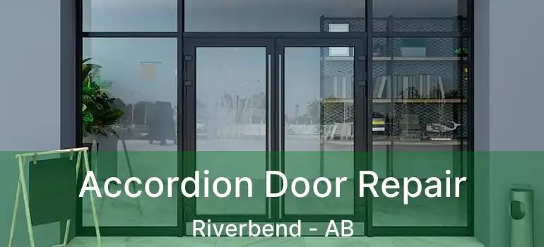  Accordion Door Repair Riverbend - AB