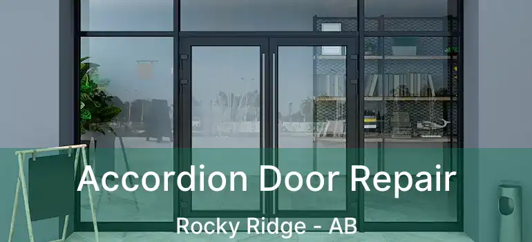  Accordion Door Repair Rocky Ridge - AB