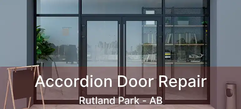  Accordion Door Repair Rutland Park - AB