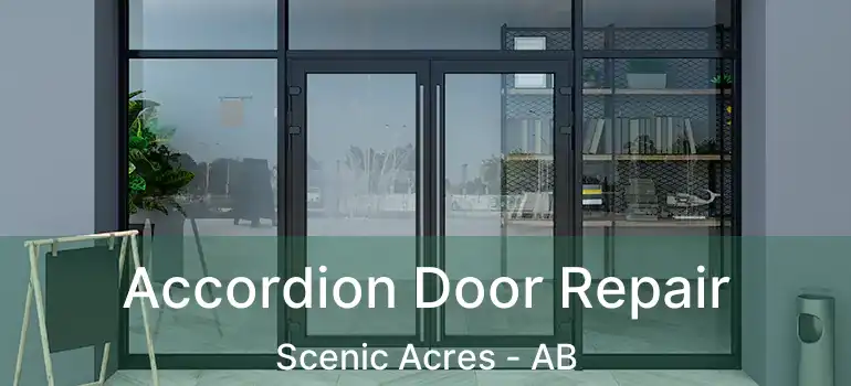  Accordion Door Repair Scenic Acres - AB