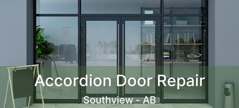  Accordion Door Repair Southview - AB