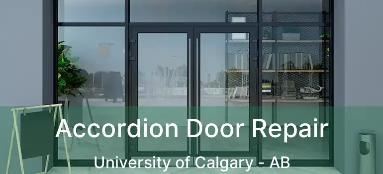 Accordion Door Repair University of Calgary - AB