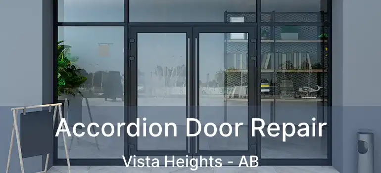  Accordion Door Repair Vista Heights - AB