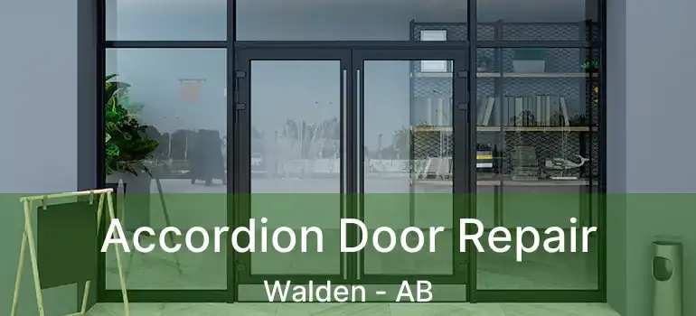  Accordion Door Repair Walden - AB