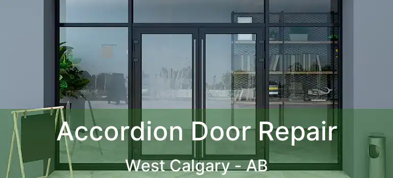  Accordion Door Repair West Calgary - AB