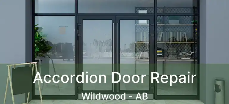  Accordion Door Repair Wildwood - AB