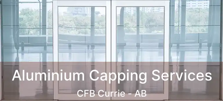  Aluminium Capping Services CFB Currie - AB