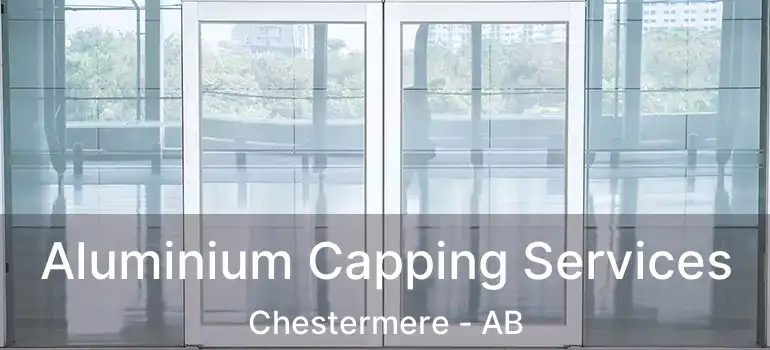  Aluminium Capping Services Chestermere - AB