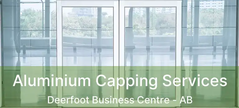  Aluminium Capping Services Deerfoot Business Centre - AB
