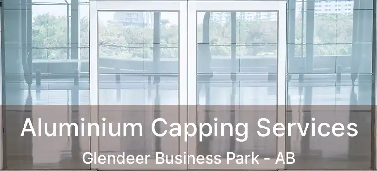  Aluminium Capping Services Glendeer Business Park - AB