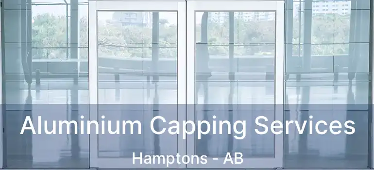 Aluminium Capping Services Hamptons - AB