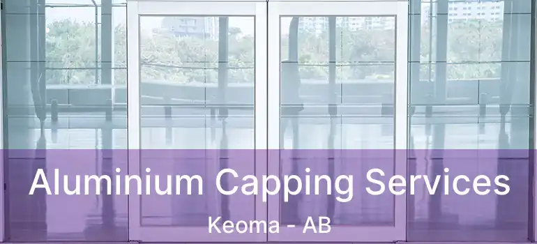  Aluminium Capping Services Keoma - AB