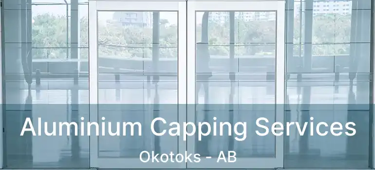  Aluminium Capping Services Okotoks - AB