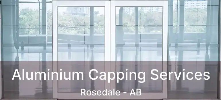  Aluminium Capping Services Rosedale - AB