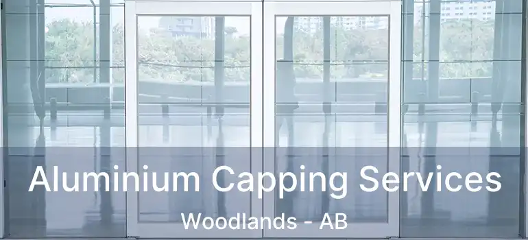  Aluminium Capping Services Woodlands - AB