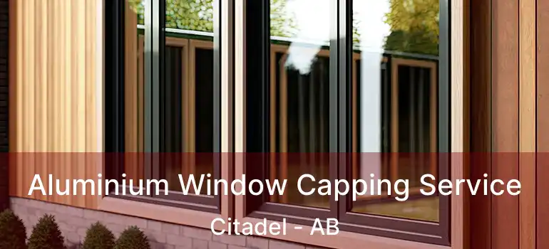  Aluminium Window Capping Service Citadel - AB
