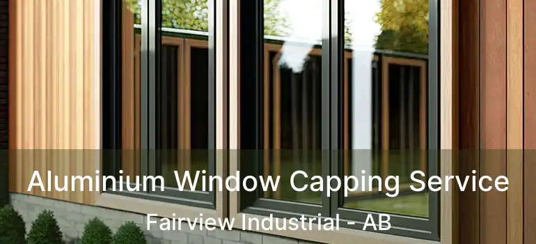  Aluminium Window Capping Service Fairview Industrial - AB