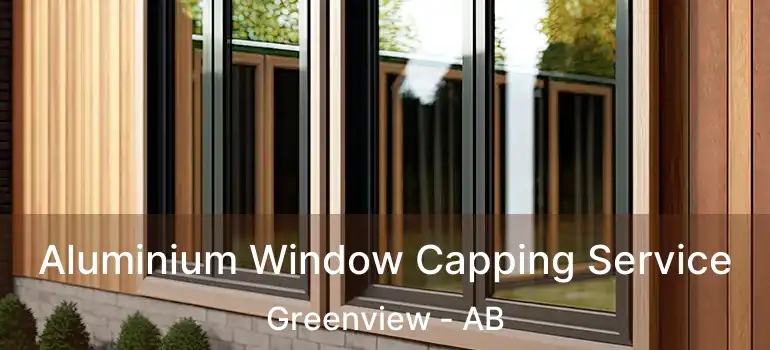  Aluminium Window Capping Service Greenview - AB