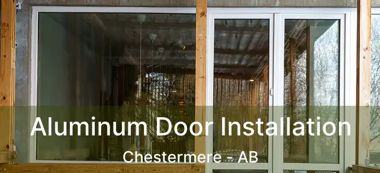  Aluminum Door Installation Chestermere - AB