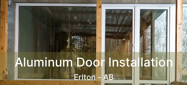  Aluminum Door Installation Erlton - AB