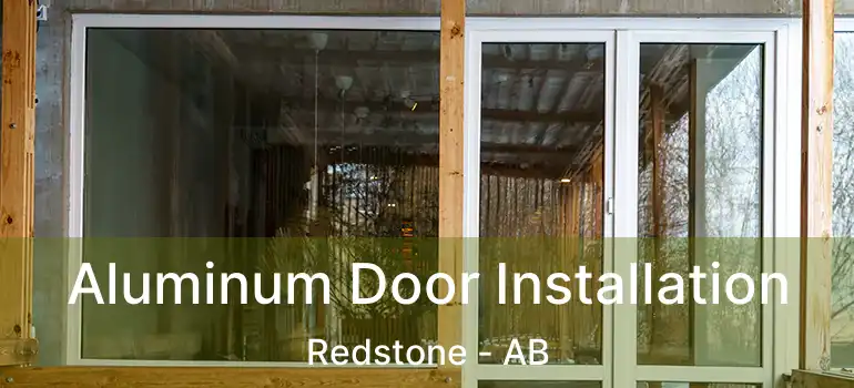  Aluminum Door Installation Redstone - AB