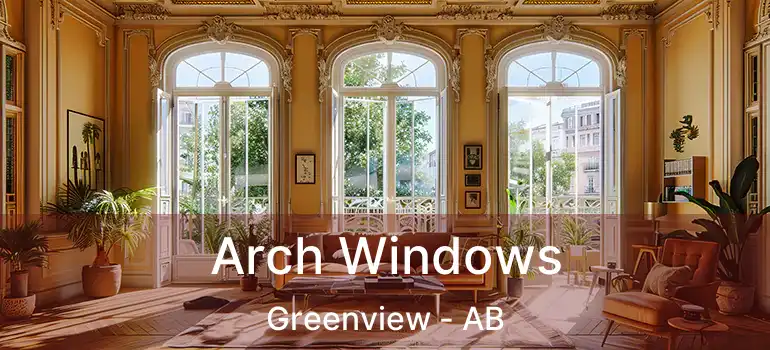  Arch Windows Greenview - AB