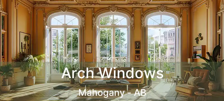  Arch Windows Mahogany - AB