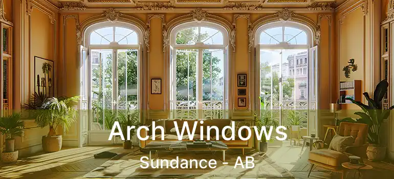  Arch Windows Sundance - AB